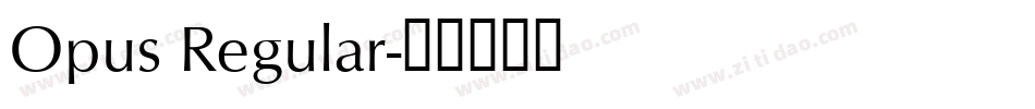 Opus Regular字体转换